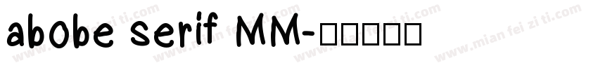 abobe serif MM字体转换
